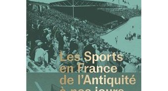 Les sports en France au XXe siècle : une histoire, un patrimoine